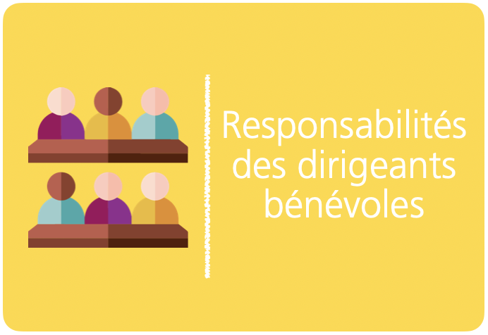 Responsabilités des dirigeants bénévoles